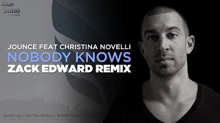 Nobody Knows (Zack Edward Remix) [LYRICS]