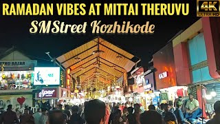 Ramadan Vibes at Mittai Theruvu Kozhikode | SM Street Kozhikode Ramzan Vibes