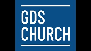 GDS Church Service Livestream 12th January 2025