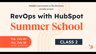 RevOps with HubSpot Summer School | Class 2 - The Business Model