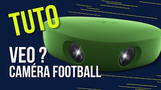 VEO CAMERA FOOTBALL | COMMENT CA MARCHE ? @Veotechnologies