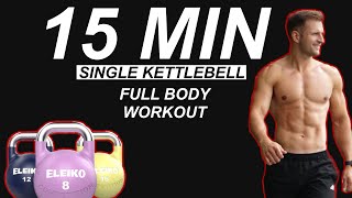 15 MIN: Single KETTLEBELL Workout (FULL BODY)!