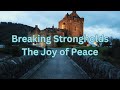 Breaking Strongholds: The Joy of Peace