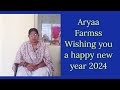 Aryaa Farmss | New year 2024 wishes/ @Aryaafarmss /organic agriculture