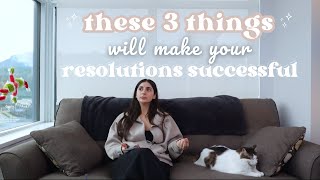 E10: 3 things to make your resolutions successful