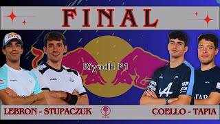 🏆 FINAL RIYADH PREMIER PADEL 2025 | LEBRÓN-STUPACZUK VS COELLO-TAPIA