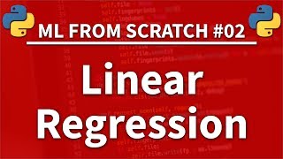 Linear Regression in Python - Machine Learning From Scratch 02 - Python Tutorial