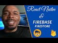 Learn React Native & Firebase Firestore 2020