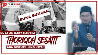 THORIQOH SESAT CAS QOLBUMU DENGAN MURSYID YANG BENAR - BUYA DR. ARRAZY HASYIM, MA.