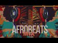 Afrobeats Mix - August 2024