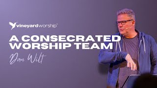 The Consecrated Worship Team // Dan Wilt // Regional Worship Gathering 2024 (London)