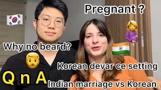 Answering Your Questions( Pregnant, Why no beard, Korean devar …. QnA 🇰🇷🇮🇳