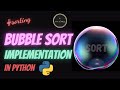 Bubble Sort Implementation in Python | At A Glance! | #bubblesort