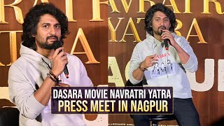 Natural Star Nani at Dasara Movie Navratri Yatra Press Meet in Nagpur | Gulte.com