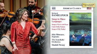 Songs by Richard Danielpour (Hila Plitmann, The Iranshahr Orchestra, Shahab Paranj)