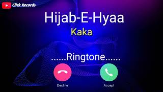 Hijab-E-Hyaa new punjabi song ringtone 2021 || Kaka new punjabi song ringtone 2021 - 2022 ||