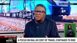 Focus on rail as travel costs soar - Transport Minister Fikile Mbalula joins the discussion