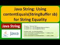 Java String: Using contentEquals(StringBuffer sb) for String Equality | Java Tutorial
