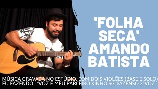 Folha Seca - Amado Batista (Caio Souza )