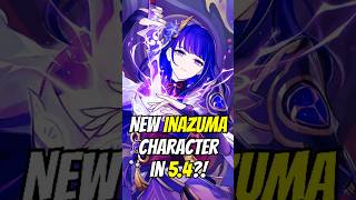 NEW INAZUMA CHARACTER LEAKED FOR 5.4?!😱⚡| GENSHIN IMPACT NEWS!!🤯🔥 #genshinimpact #shorts #viral