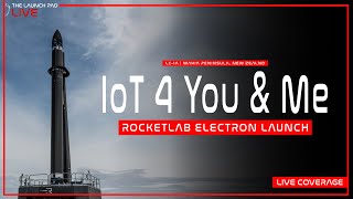 LIVE! RocketLab launches Kineis Satellites aboard Electron from New Zealand | IoT 4 You \u0026 Me