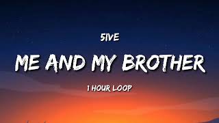 5ive - Me And My Brother (1 Hour Loop) [tiktok song]