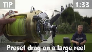 How to Preset Drag on a Large Fishing Reel