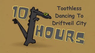 Toothless Dancing To Driftveil City 10 Hours