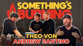 Something's Burning S1 E01: Taco Tuesday with Theo Von and Andrew Santino