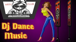 Dj Dance Music🤘🤘|Boost Your Mood👯‍♂️🕺