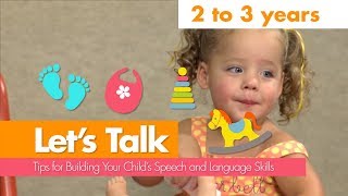 Let's Talk: 2 to 3 Years
