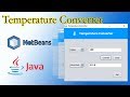 Java Swing Temperature Converter | NetBeans IDE