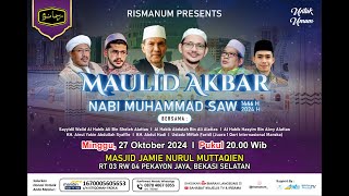 🛑 LIVE PERINGATAN MAULID AKBAR NABI MUHAMMAD SAW | MASJID JAMIE NURUL MUTTAQIEN