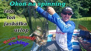 WIELKIE OKONIE NA SPINNING Z POLSKI | Jak złowić łowić okonie latem? | lato-toń-jaskółka-urlop-okoń