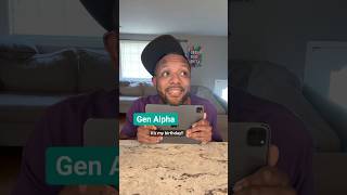 Gen Alpha TEENAGER!? #comedy