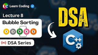 C++ DSA Bubble Sort | Pseudocode | Dry Run | Code | Data Structures & Algorithms