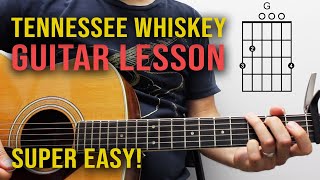 Tennessee Whiskey - Guitar Lesson - How to Play EASY for Beginners - Chris Stapleton