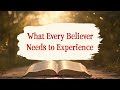 10/27/24- What Every Believer Needs to Experience - Pastor Sam DeFrancesco - Calvary Life FWC