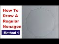 How to Draw a Regular NONAGON with a Protractor. Method #1 | How to draw a 9 sided Polygon