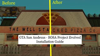 GTA San Andreas  - ROSA Project Evolved Installation Guide