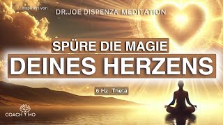 Entdecke die unglaubliche Kraft deines Herzens | Meditation von Dr. Joe Dispenza inspiriert