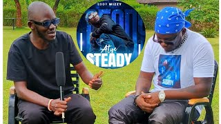 What Do You Know About The New Song From Eddy Wizzy? Atye Steady!