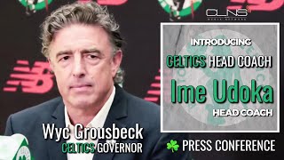Wyc Grousbeck Introduces #Celtics Coach Ime Udoka