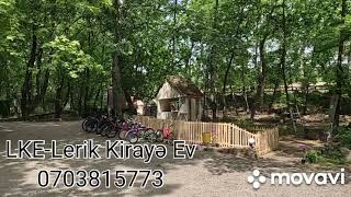 Lerik Kirayə Ev-LKE-0703815773# BƏŞƏRU İSTİRAHƏT MƏRKƏZİ.