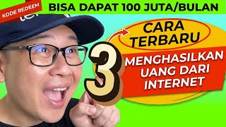 3 Cara ini bisa bikin kamu cuan 100 jt/bulan dari Internet