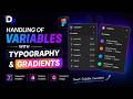 Handling of variables with Typography & Gradients | Figma