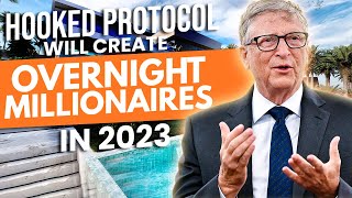 Why Hooked Protocol will create Overnight Millionaires in 2023