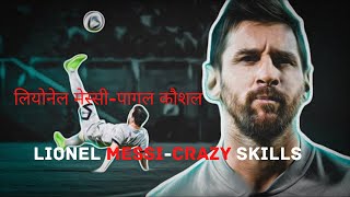 Lionel Messi - Crazy Skills and Goals  🔥🔥🔥
