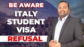 Be Aware : Italy Student Visa Refusal | International Students | Study Abroad for Free 2022