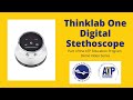 DEMONSTRATION - Thinklab One Digital Stethoscope